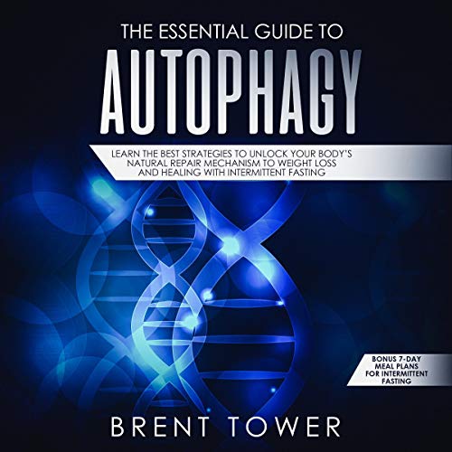 The Essential Guide to Autophagy - Audibledeals