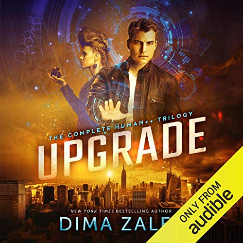 Upgrade: The Complete Human++ Trilogy - Audibledeals