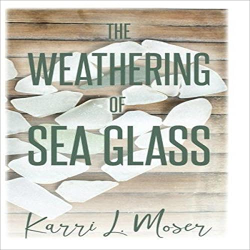 The Weathering of Sea Glass - Audibledeals