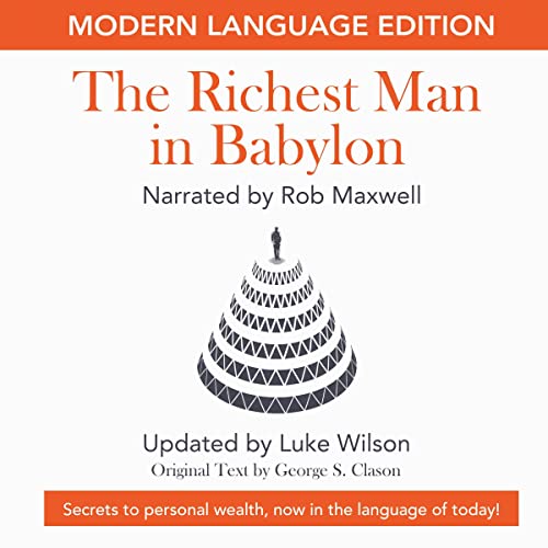 The Richest Man in Babylon: Modern Language Edition - Audibledeals