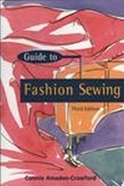 A Guide to Fashion Sewing Paperback – September 14, 2006